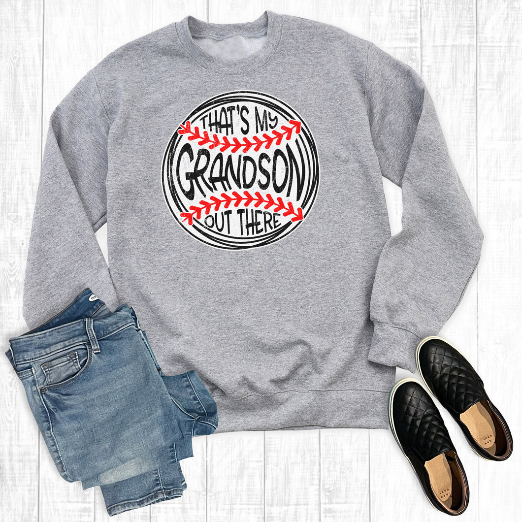 Baseball That's My Grandson Out There Sweatshirt