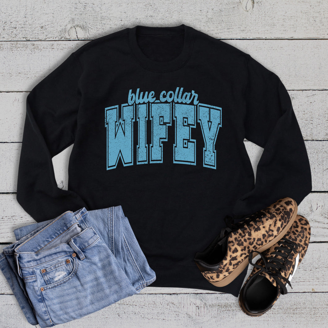 Blue Collar Wifey Sweatshirt