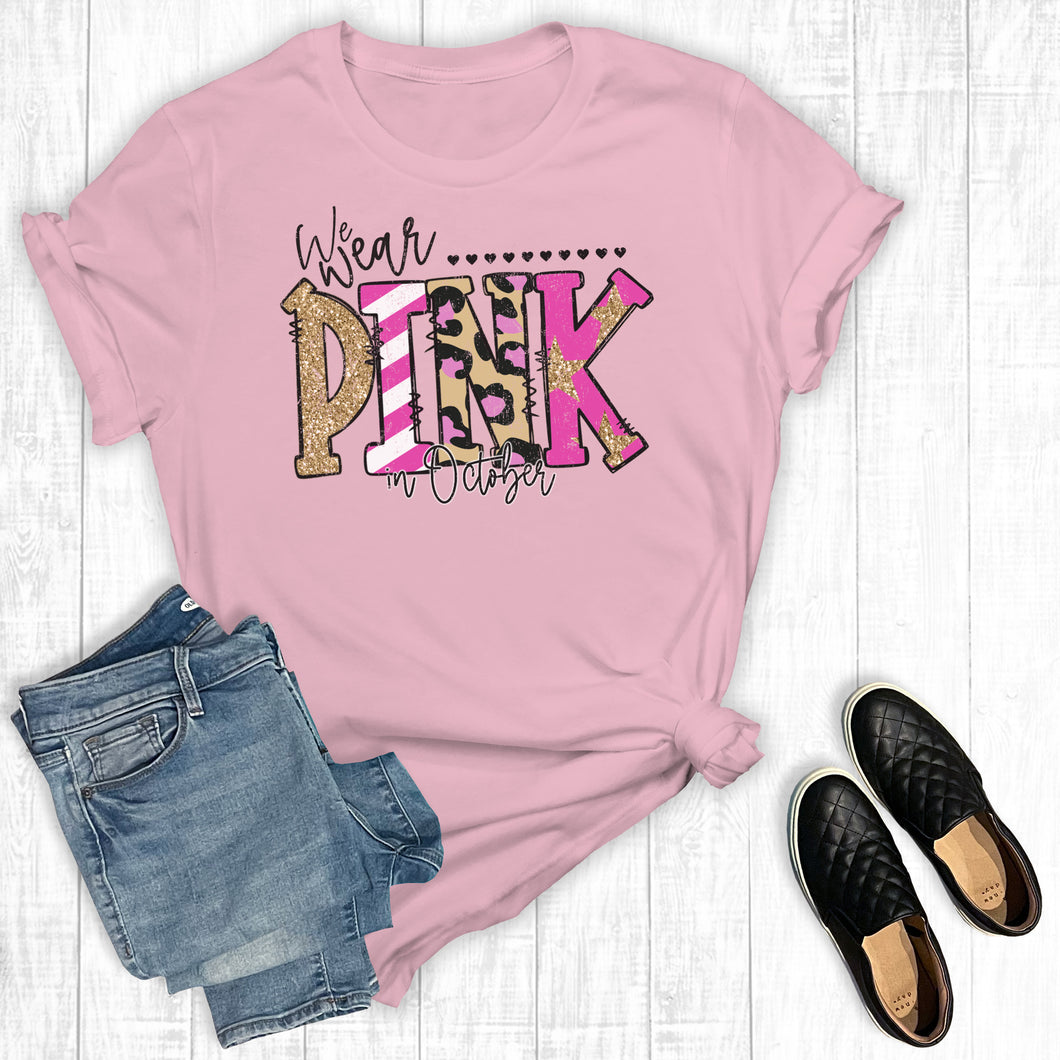 Breast Cancer We Wear Pink In October