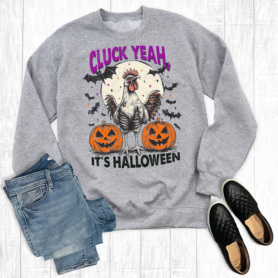 Chicken Cluck Yeah It's Halloween Sweatshirt