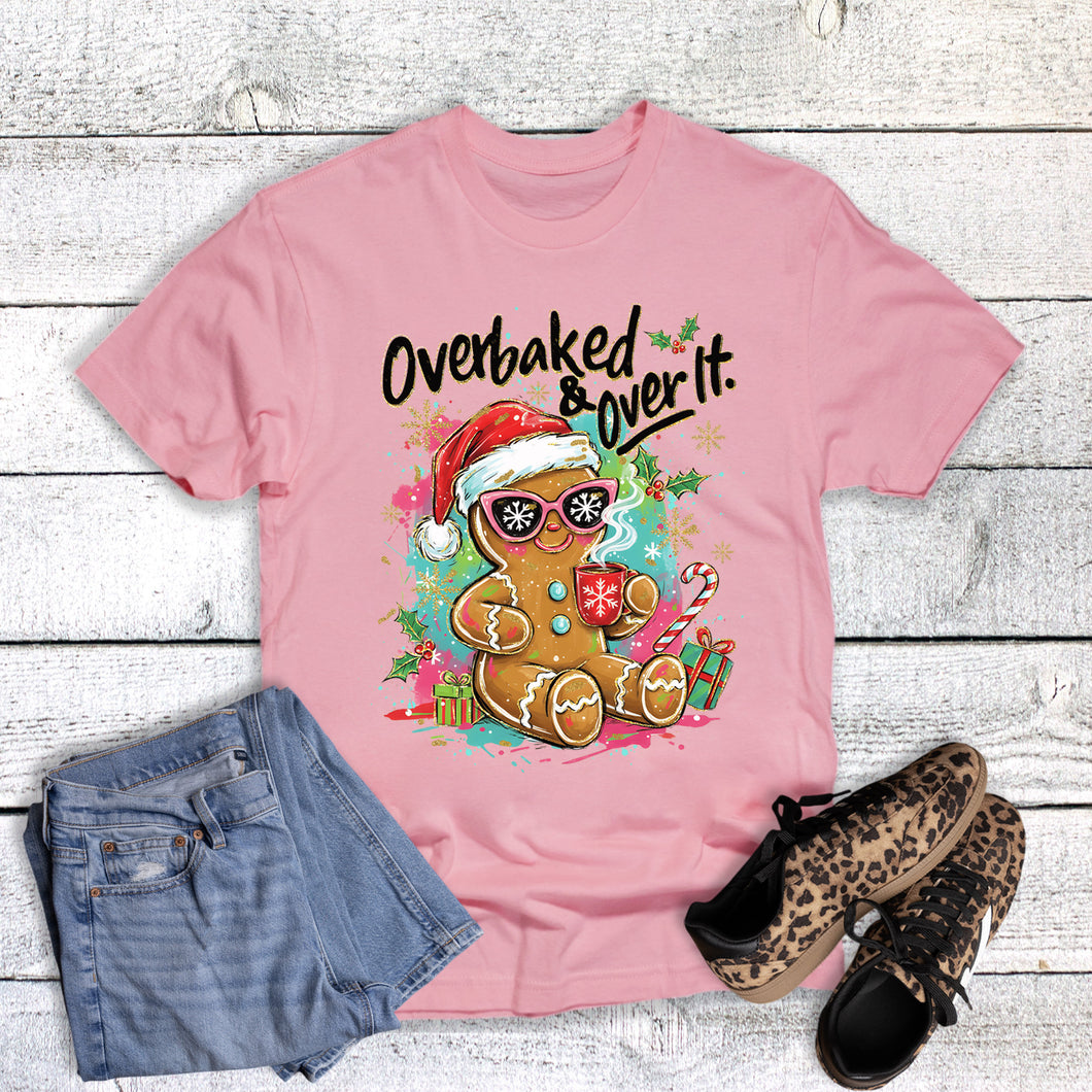 Christmas Funny Overbaked and Over It Gingerbread