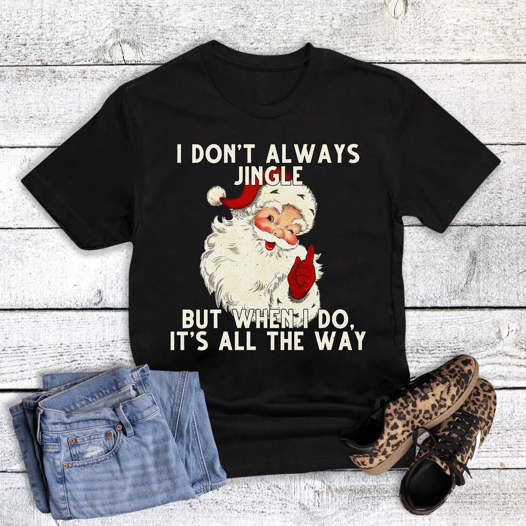 Christmas Funny Santa Jingle All the Way