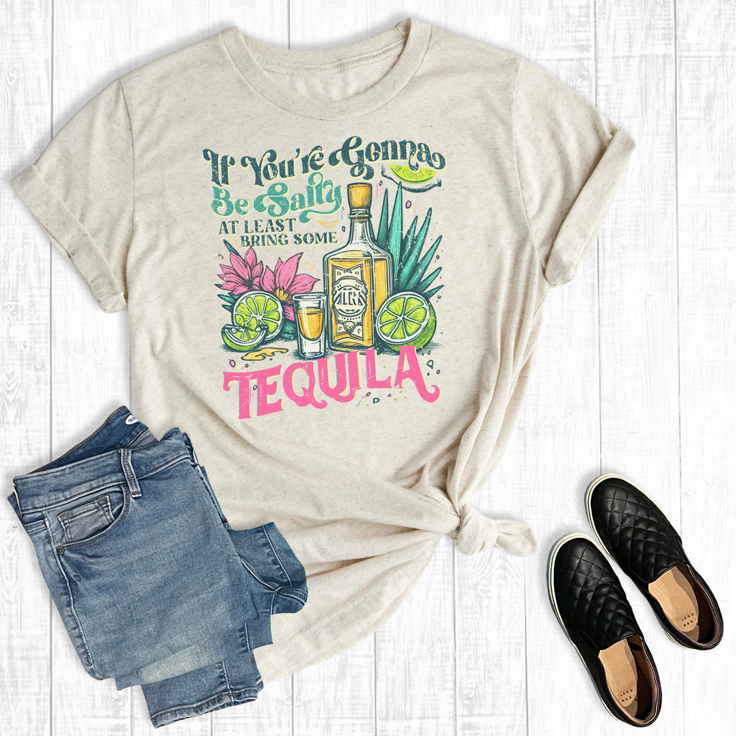 Cinco De Mayo If You're Going To Bring Salty Bring Tequila
