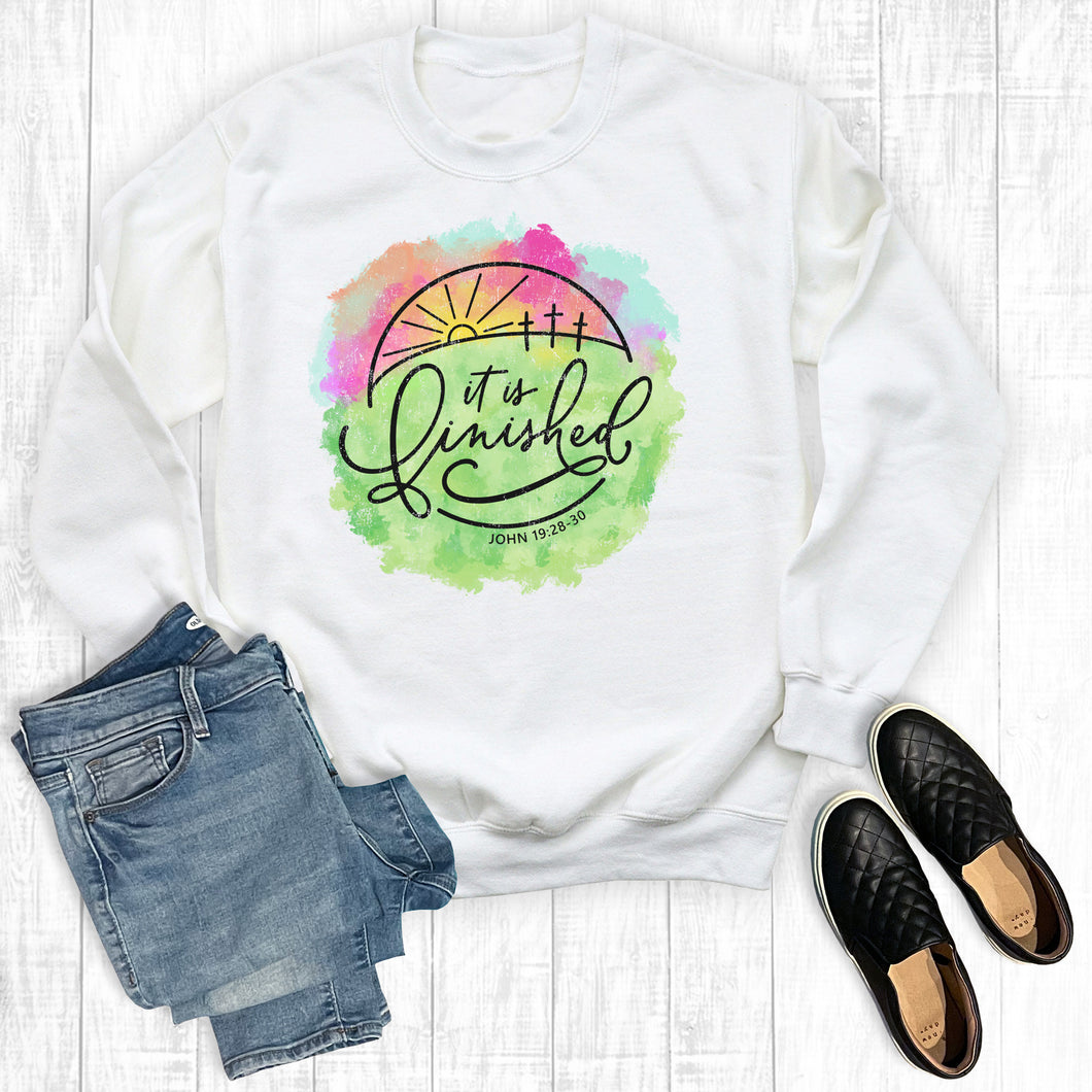 Easter It Is Finished Sweatshirt