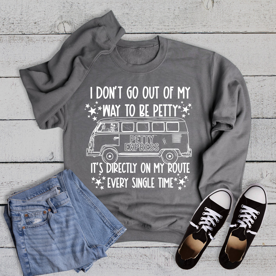 Funny Petty Route Sweatshirt