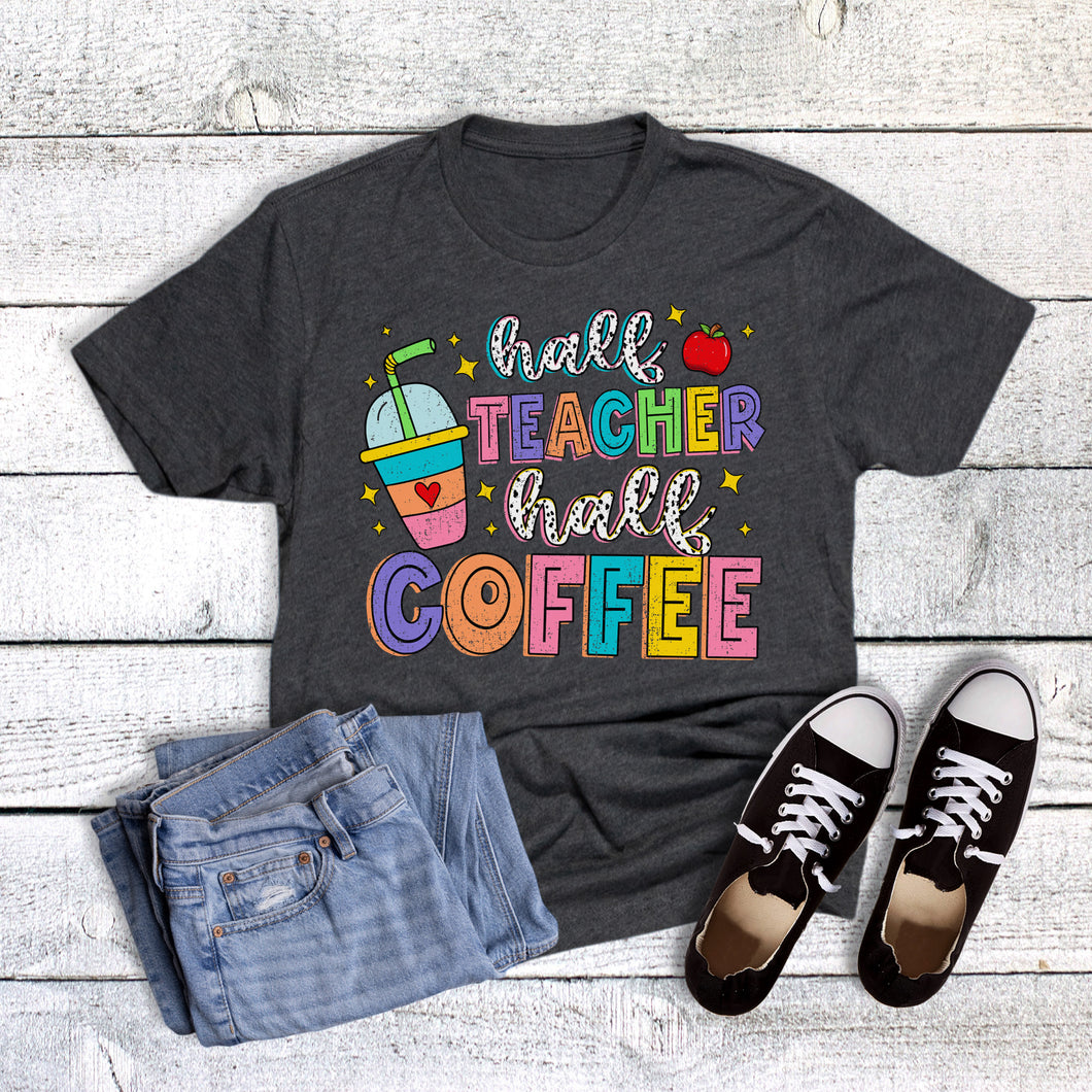 Half Teacher Half Coffee