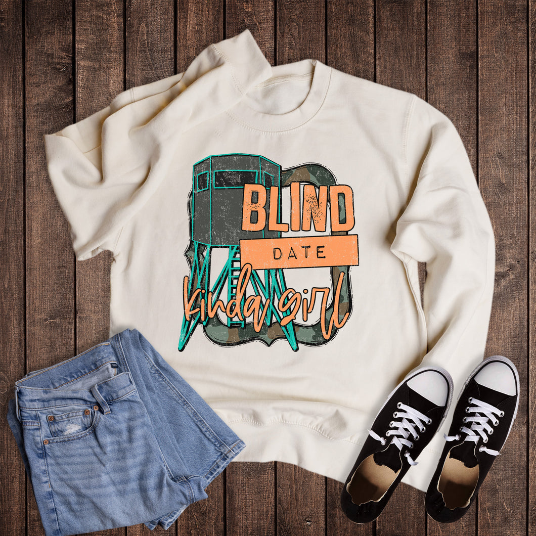 Hunting Blind Date Kinda Girl Sweatshirt