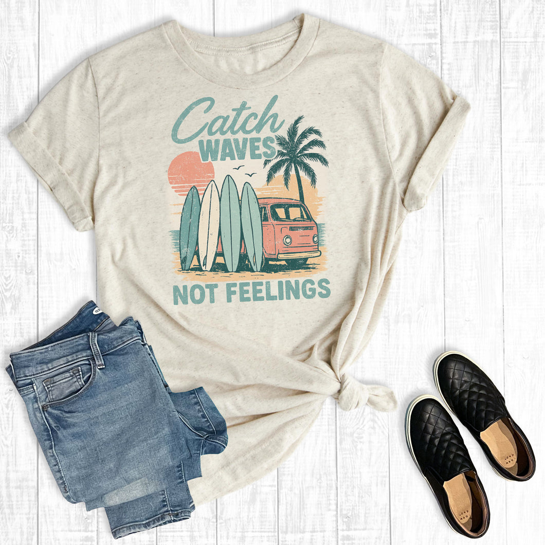 Summer Vacation Catch Waves Not Feelings