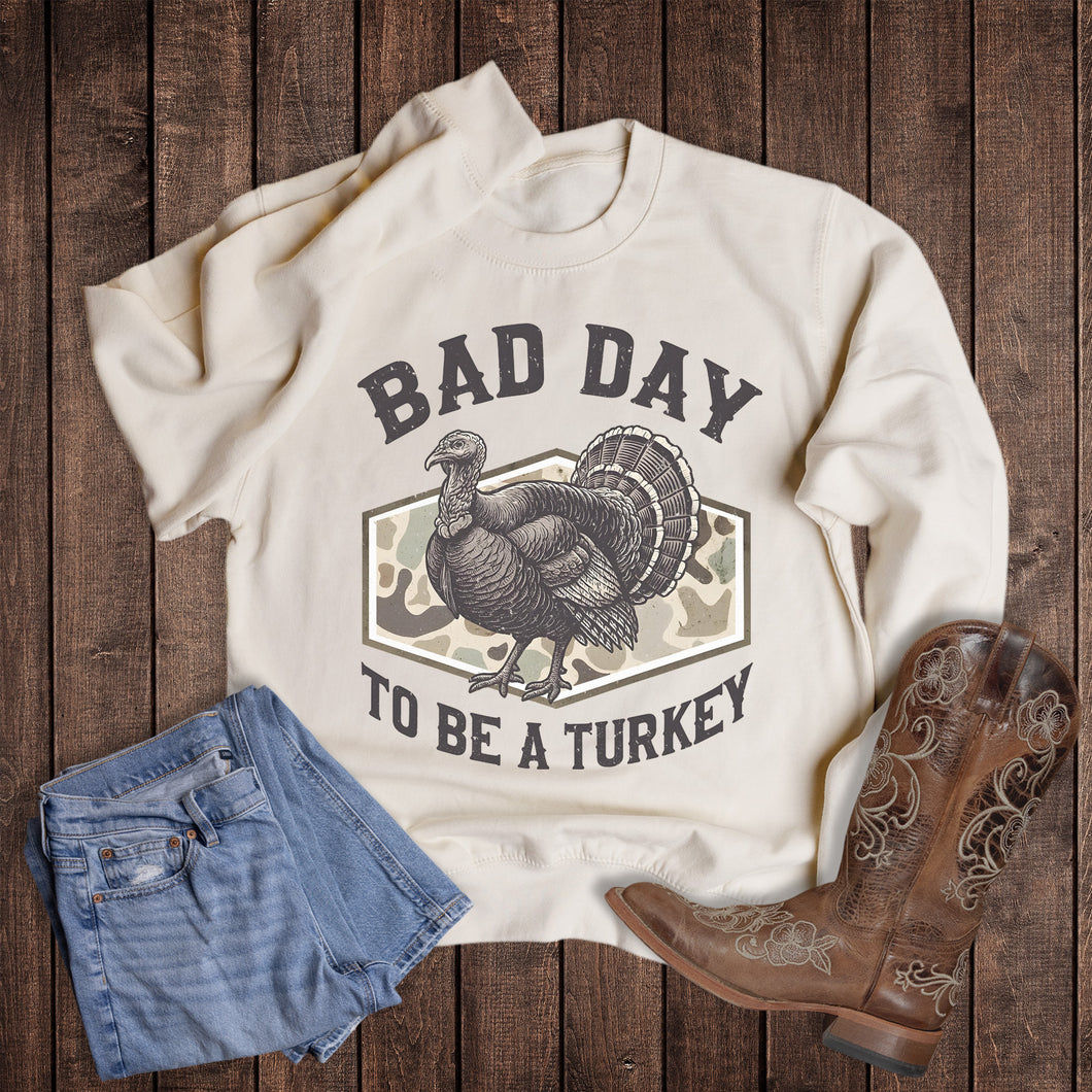 Thanksgiving Hunting Bad Day to be a Turkey Camo Sweatshirt