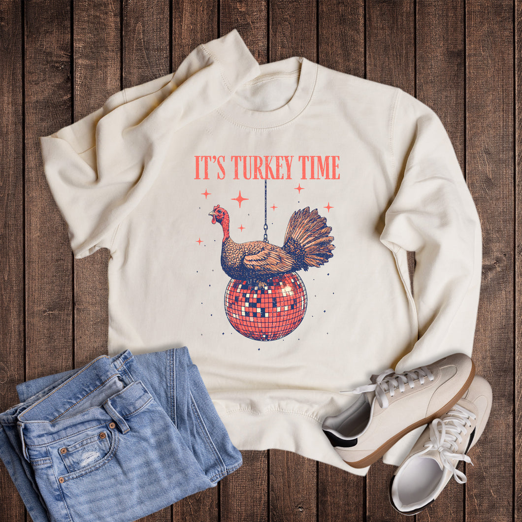 Thanksgiving It's Turkey Time Sweatshirt