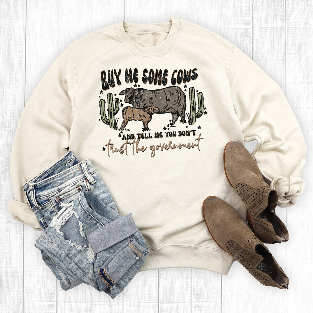 Western Buy Me Some Cows Sweatshirt