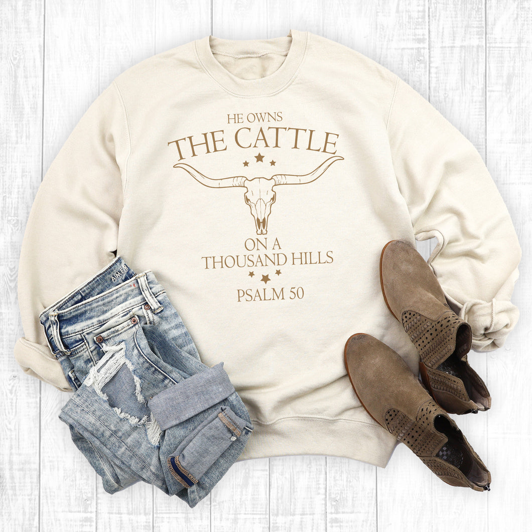 Western Faith He Owns The Cattle On A Thousand Hills Sweatshirt