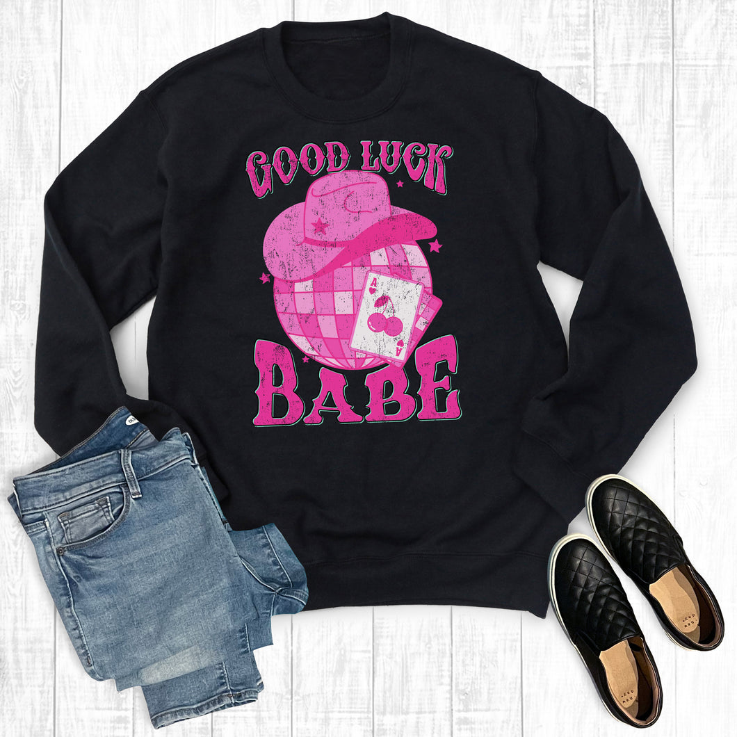 Western Good Luck Babe Sweatshirt