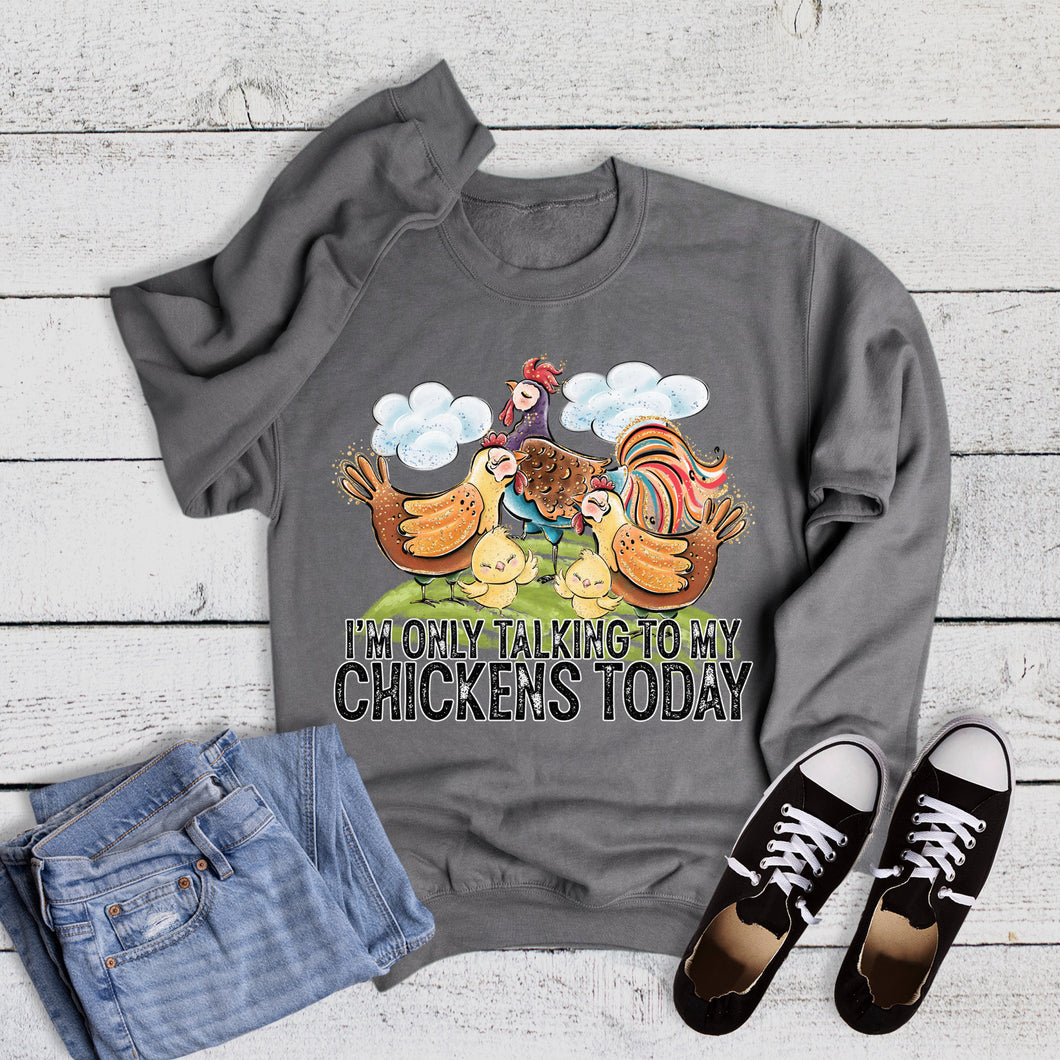 Western Only Talking to My Chickens Sweatshirt