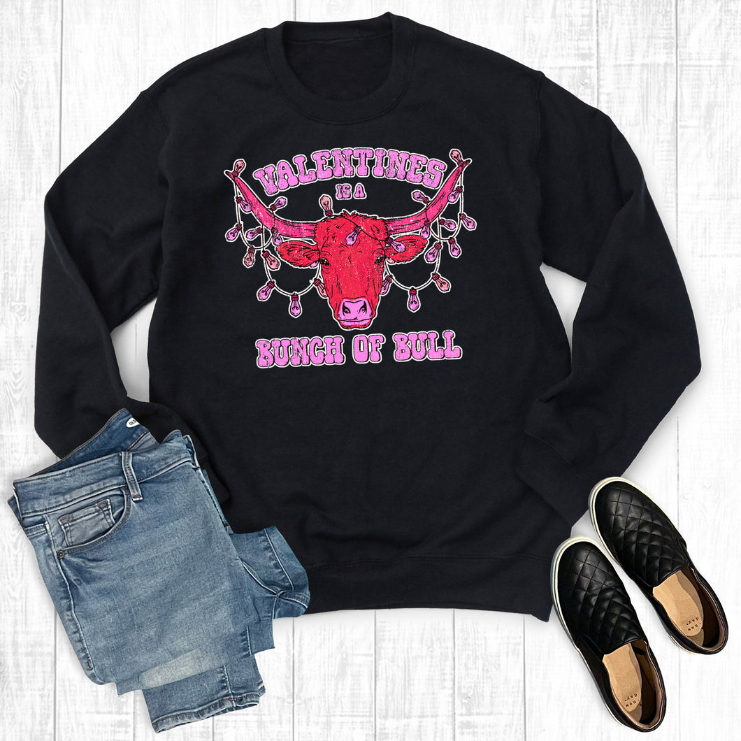 Western Valentines Is A Bunch Of Bull Sweatshirt