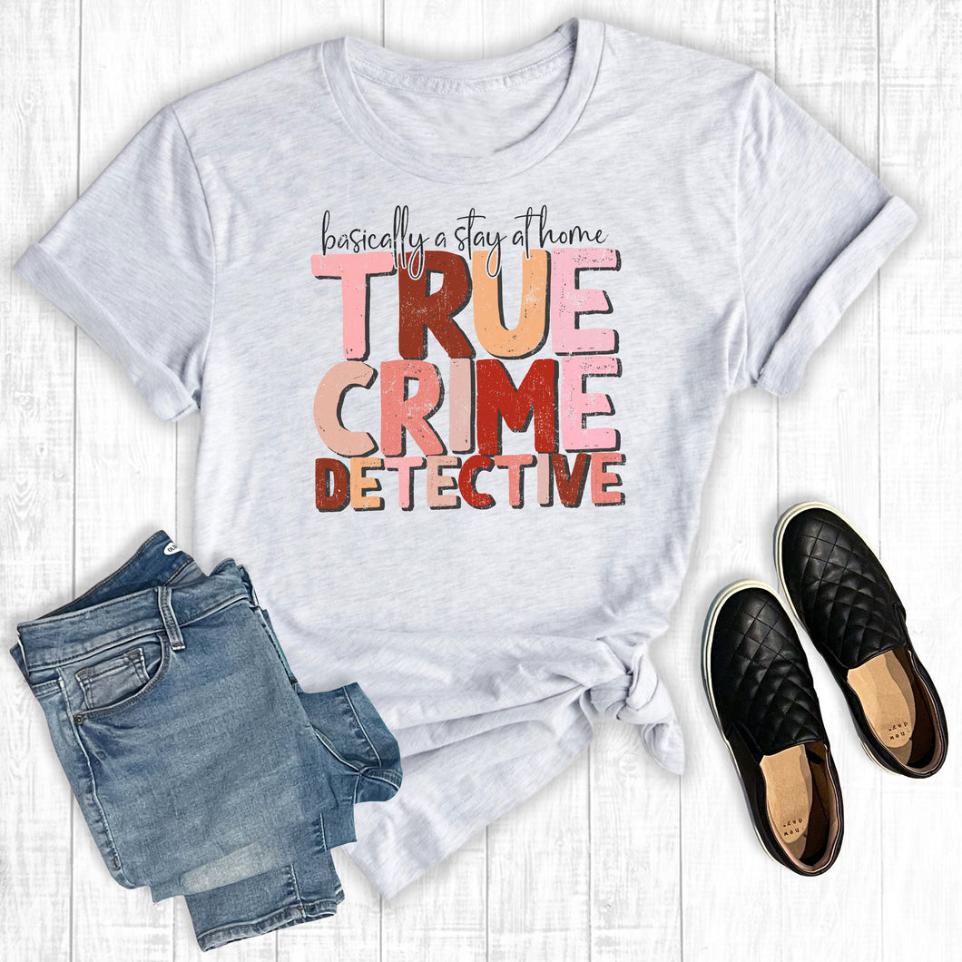 Basically A Stay At Home True Crime Detective