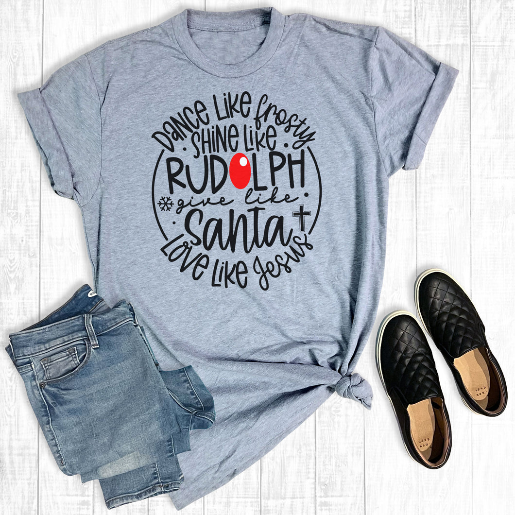 Dance Like Frosty Shine Like Frosty Light Gray