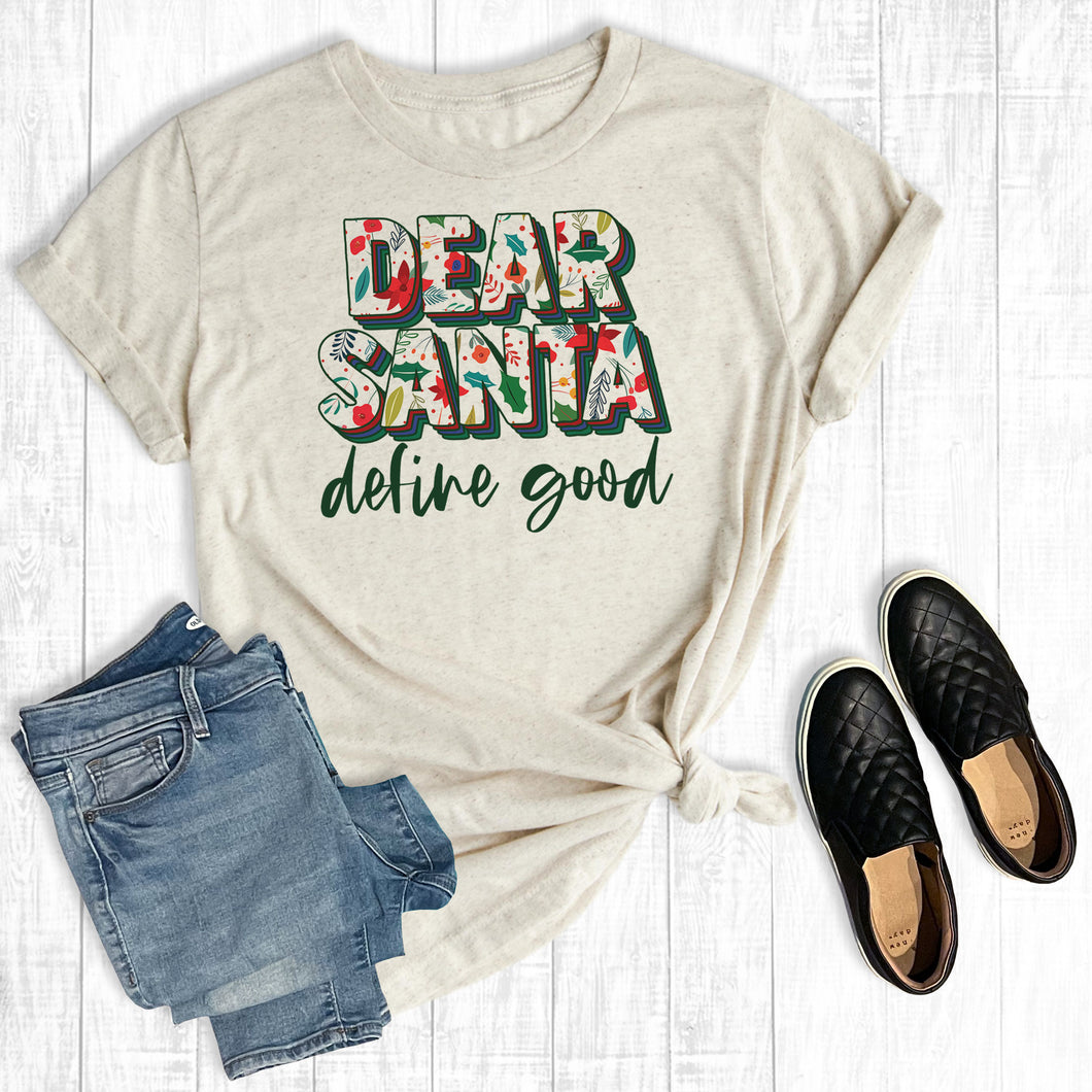 Dear Santa Define Good