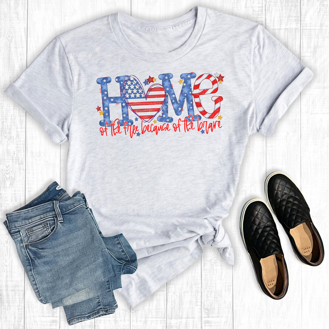 Home Of The Free Because Of The Brave