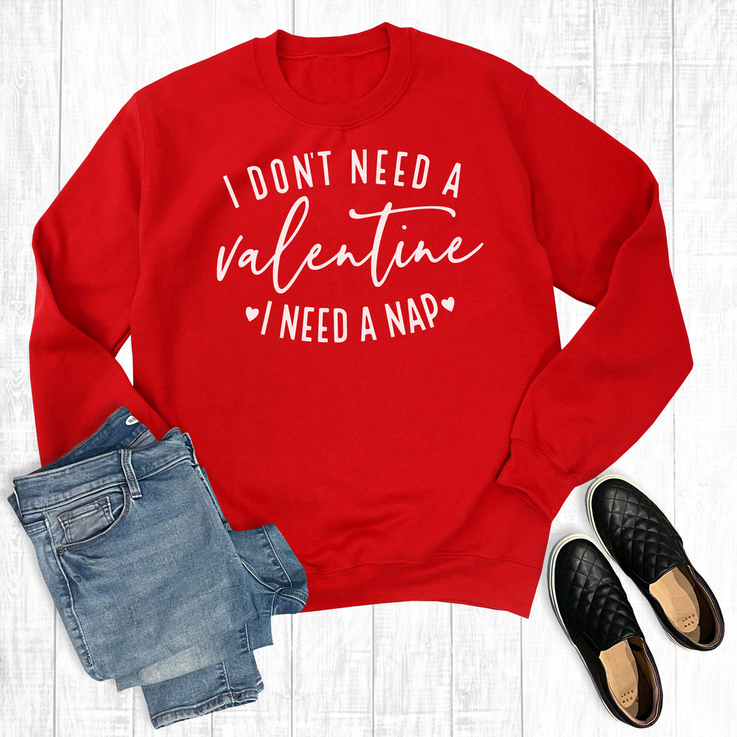 I Don't Need A Valentine I Need A Nap