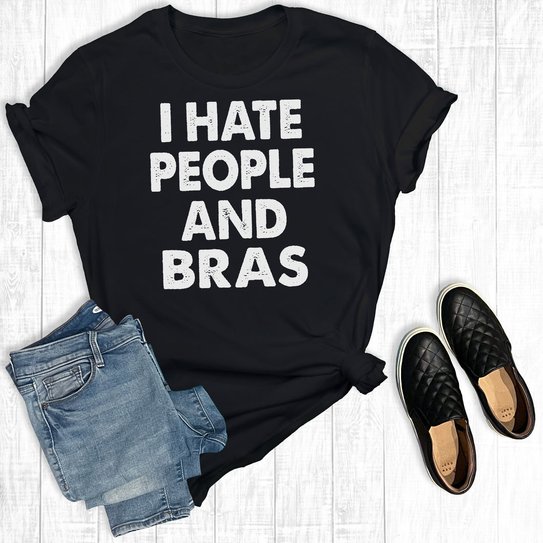 I Hate People And Bras