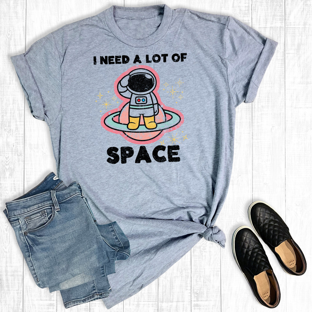 I Need A Lot Of Space
