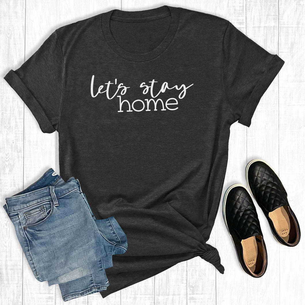 Lets Stay Home