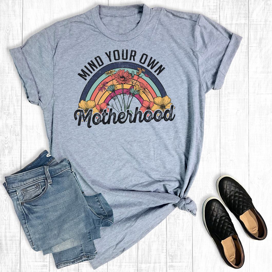 Mother's Day Mind Your Own Motherhood Rainbow