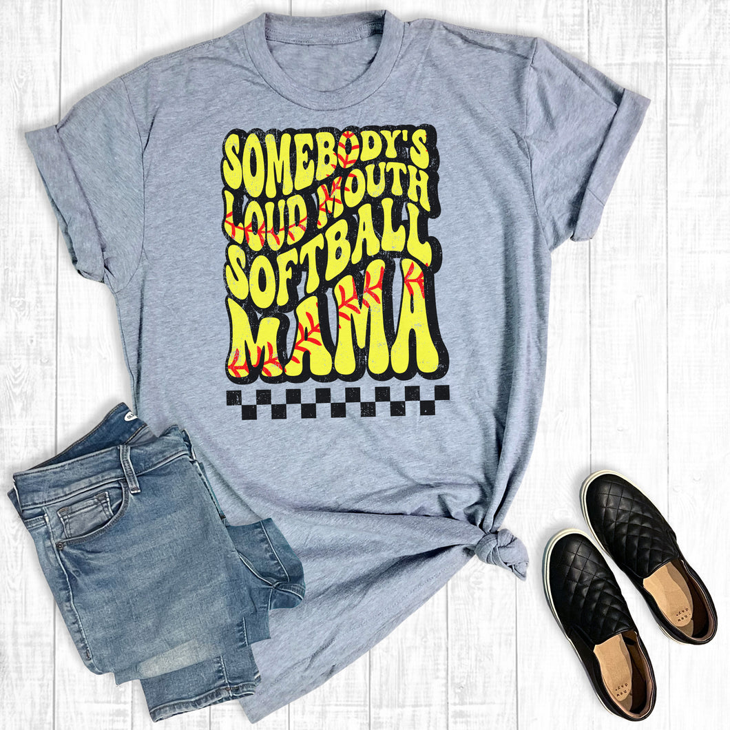 Somebody's Loud Mouth Softball Mama