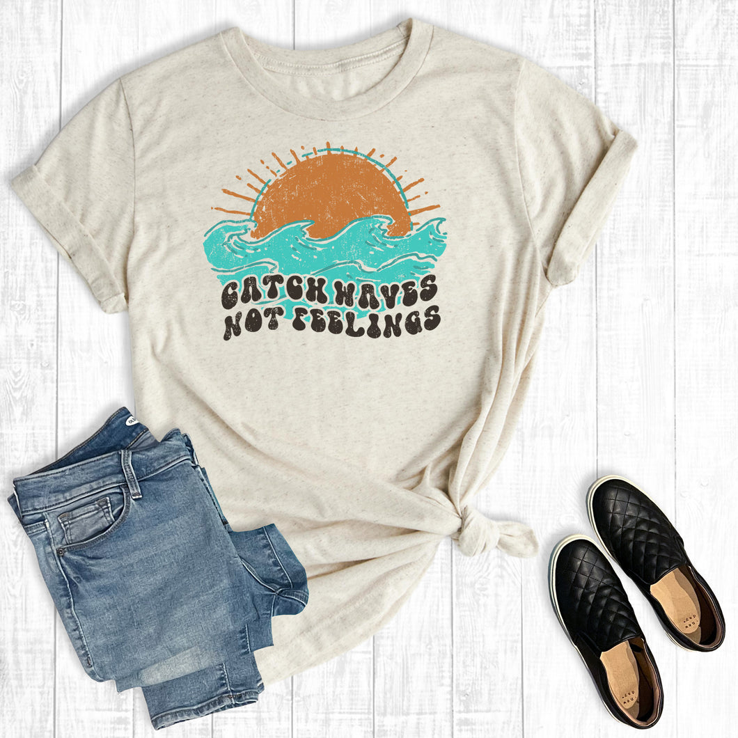 Summer Vacation Catch Waves Not Feelings